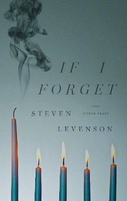 If I Forget and Other Plays book