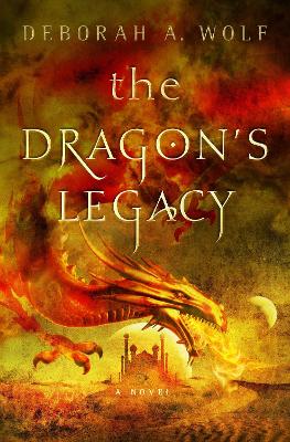 The Dragon's Legacy, Book 1 by Deborah A. Wolf