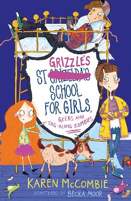 St Grizzle's School for Girls, Geeks and Tag-along Zombies book
