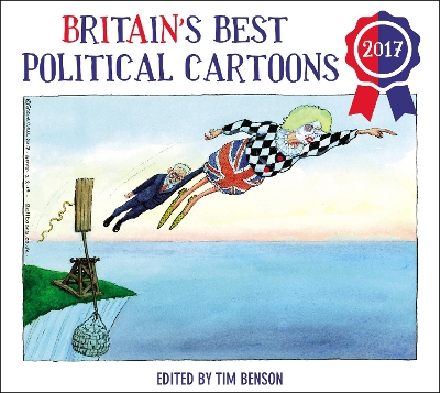 Britain's Best Political Cartoons 2017 book