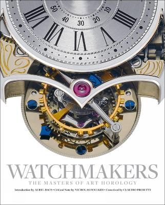 Watchmakers: The Masters of Art Horology book