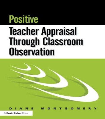 Positive Teacher Appraisal Through Classroom Observation by Diane Montgomery