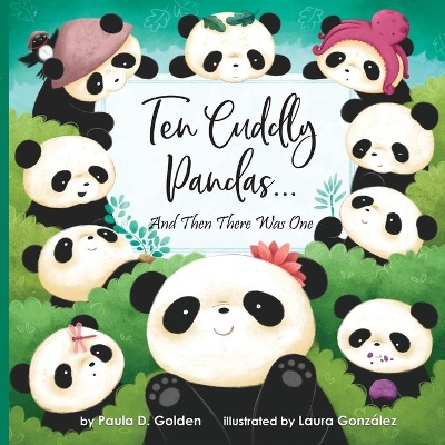 Ten Cuddly Pandas...: And Then There Was One book