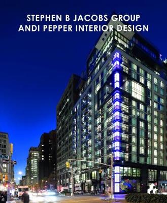 Stephen B Jacobs Group Andi Pepper Interior Design book