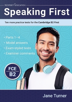 Speaking First: Ten more practice tests for the Cambridge B2 First book