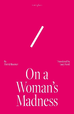 On A Woman's Madness by Astrid Roemer