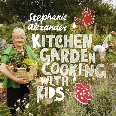 Kitchen Garden Cooking With Kids book