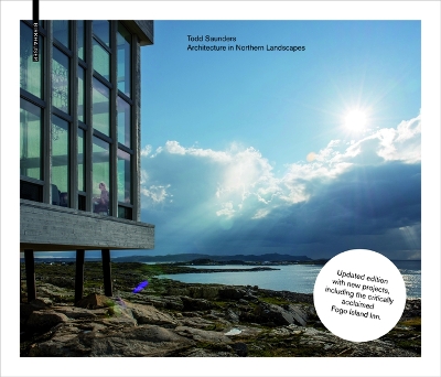 Todd Saunders - Architecture in Northern Landscapes book