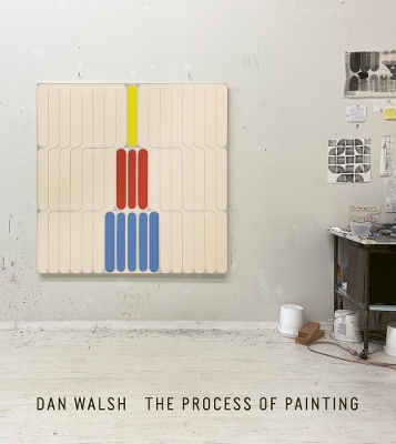 Dan Walsh: The Process of Painting book