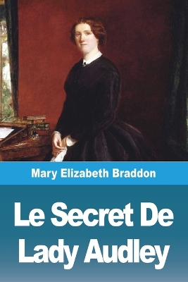 Le Secret De Lady Audley book