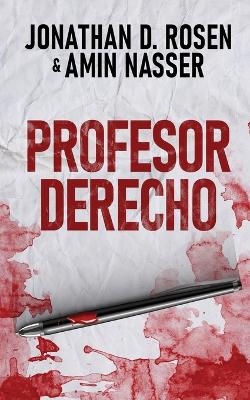 Profesor Derecho by Jonathan D Rosen