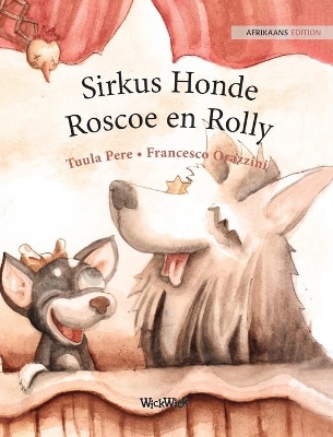 Sirkus Honde Roscoe en Rolly: Afrikaans Edition of 