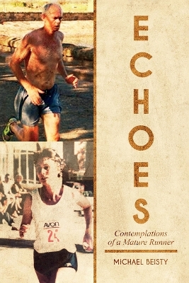 Echoes: Contemplations Of A Mature Runner book