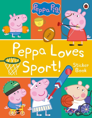 Peppa Pig: Peppa Loves Sport! Sticker Book book