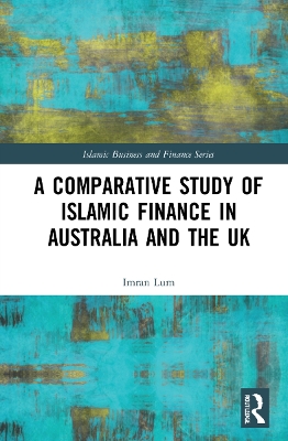 A Comparative Study of Islamic Finance in Australia and the UK book