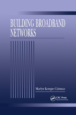 Building Broadband Networks by Marlyn Kemper Littman