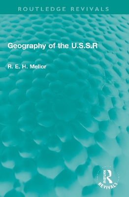Geography of the U.S.S.R by R. E. H. Mellor