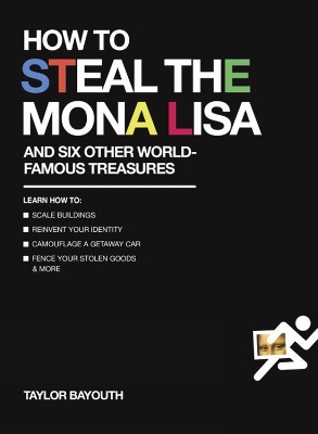 How To Steal The Mona Lisa book