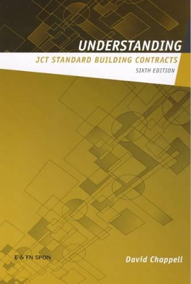Understanding JCT Standard Building Contracts by David Chappell