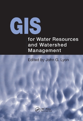 GIS for Water Resource and Watershed Management book