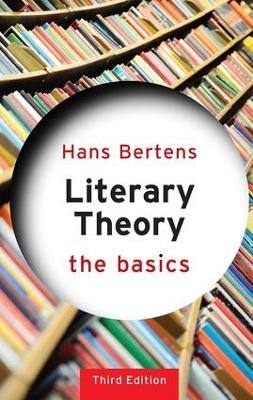 Literary Theory: the Basics by Hans Bertens