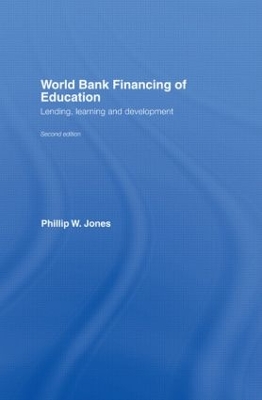 World Bank Financing of Education by Phillip W. Jones
