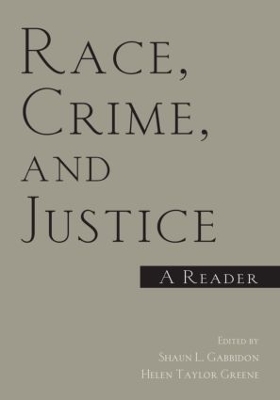 Race, Crime, and Justice by Shaun Gabbidon