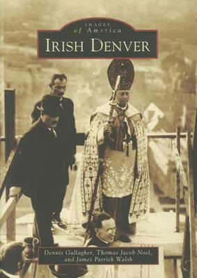 Irish Denver by Dennis Gallagher