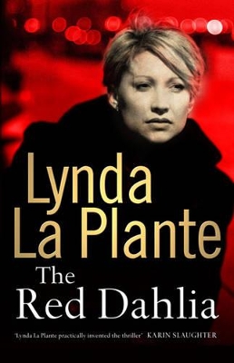 The The Red Dahlia by Lynda La Plante
