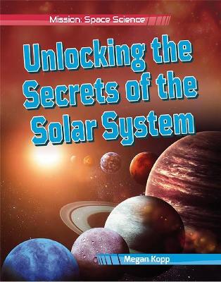 Unlocking the Secrets of the Solar System book