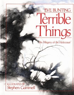 Terrible Things by Eve Bunting