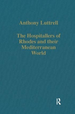 Hospitallers of Rhodes and Their Mediterranean World book