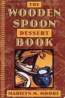 Wooden Spoon Dessert Book book