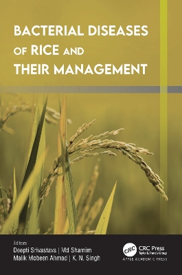 Bacterial Diseases of Rice and Their Management by Deepti Srivastava