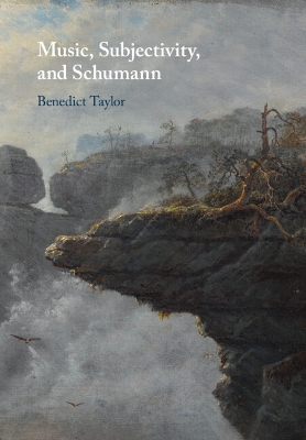 Music, Subjectivity, and Schumann book