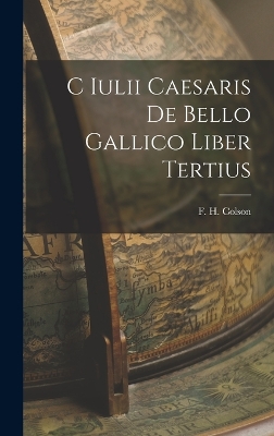 C Iulii Caesaris De Bello Gallico Liber Tertius book