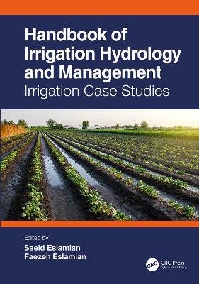 Handbook of Irrigation Hydrology and Management: Irrigation Case Studies book