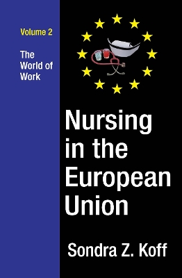 Nursing in the European Union: The World of Work book