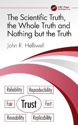 The Scientific Truth, the Whole Truth and Nothing but the Truth by John R. Helliwell