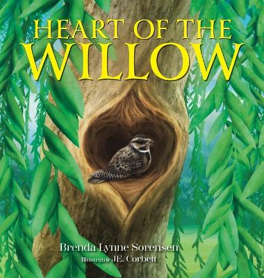 Heart of the Willow by Brenda Lynne Sorensen