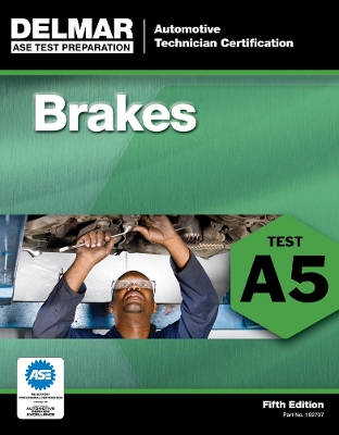 ASE Test Preparation - A5 Brakes book