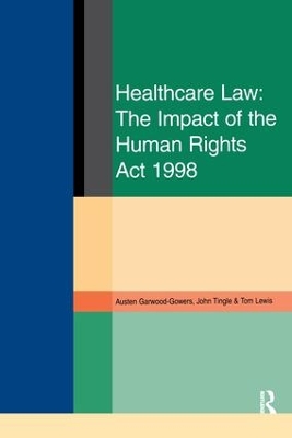 Healthcare Law: Impact of the Human Rights Act 1998 book