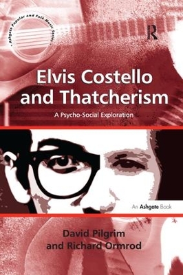 Elvis Costello and Thatcherism by David Pilgrim
