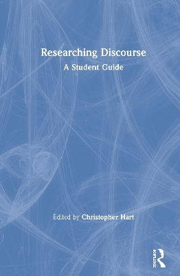 Researching Discourse: A Student Guide book