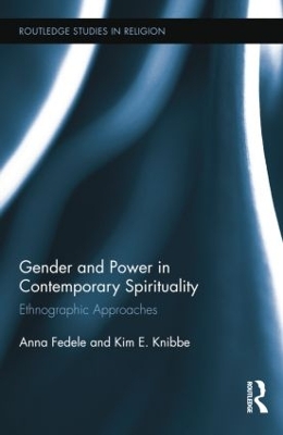 Gender and Power in Contemporary Spirituality by Anna Fedele