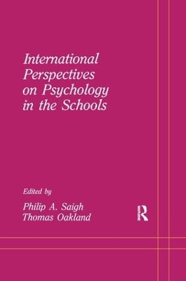 International Perspectives on Psychology in the Schools by Philip A. Saigh