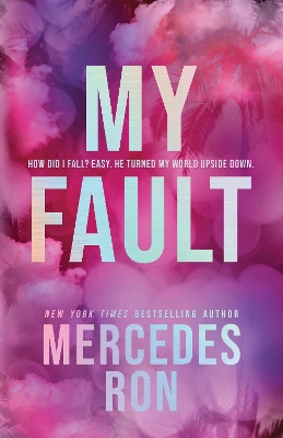 My Fault (Deluxe Edition) by Mercedes Ron