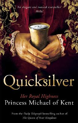 Quicksilver by HRH Princess Michael of Kent