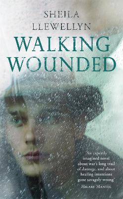 Walking Wounded by Sheila Llewellyn