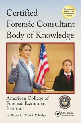 Certified Forensic Consultant Body of Knowledge by American College of Forensic Examiners Institute